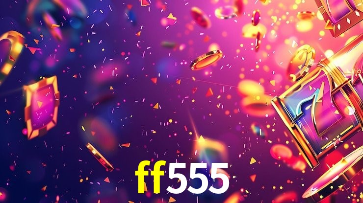 ff555 bet